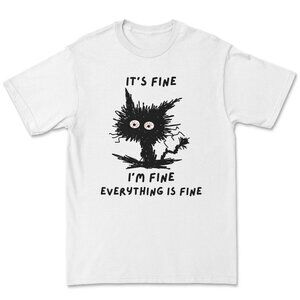 Its Fine T-Shirt
